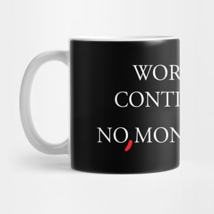 NO MONEY DOWN! Mug